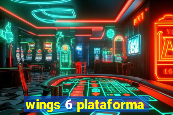 wings 6 plataforma